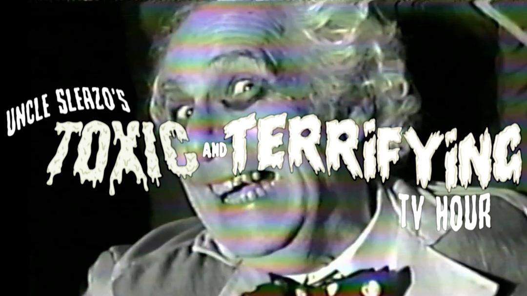 UNCLE SLEAZO'S TOXIC AND TERRIFYING TV HOUR 剧照1