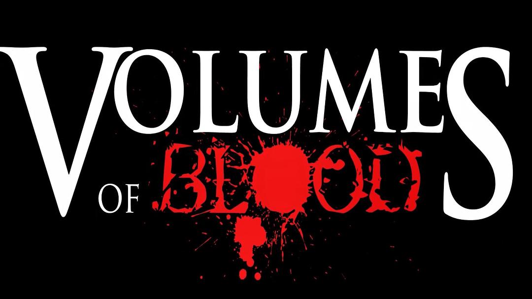 Volumes of Blood 剧照1